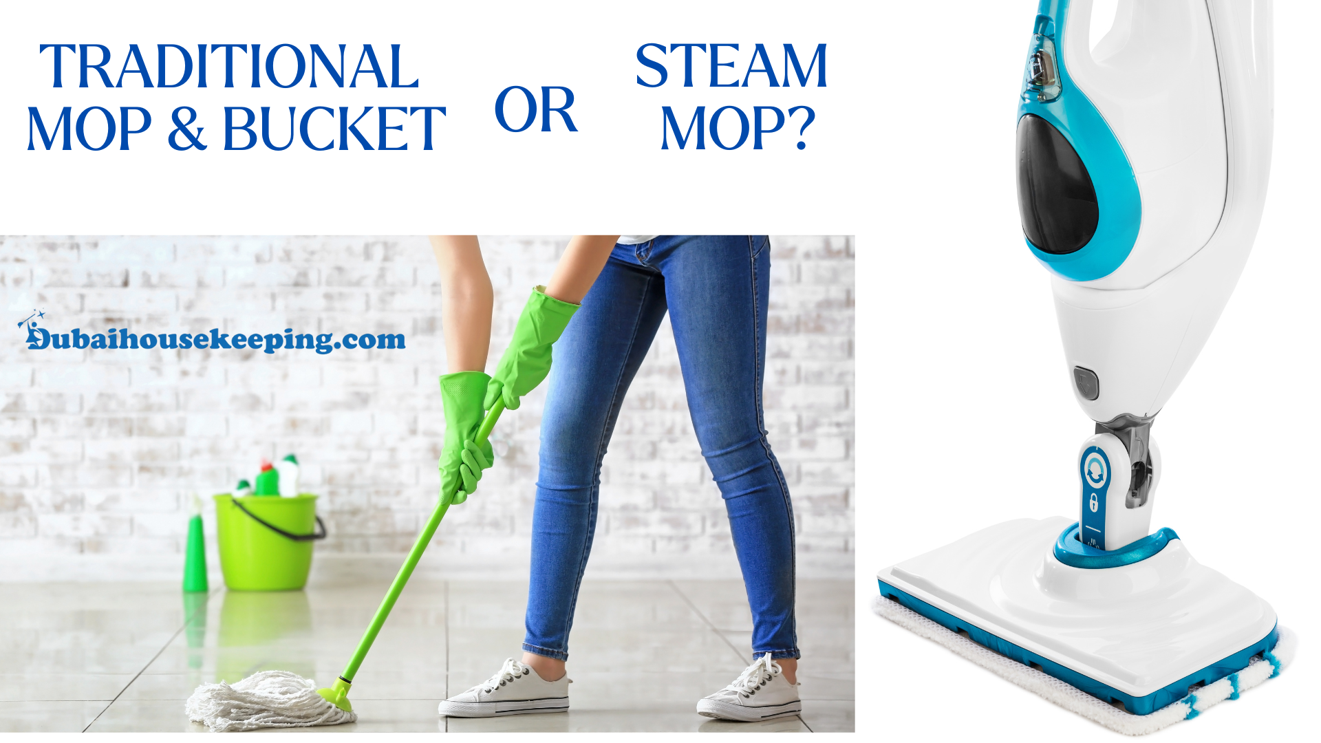 Steam Mopping versus Bucket & Mop: A Comprehensive Home Cleaning Comparison
