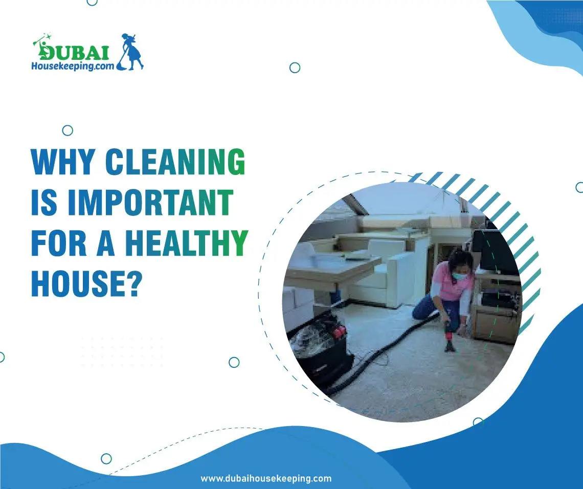 Cleaning is Important for a Healthy House