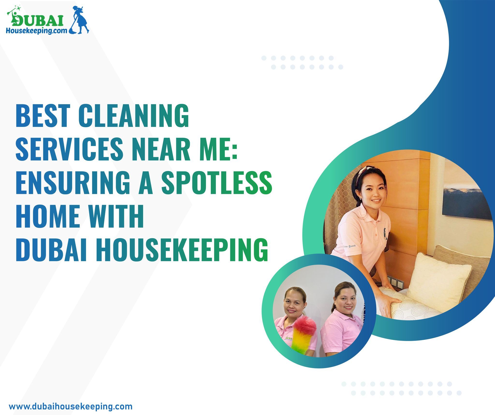 Best Cleaning Services Near Me: Ensuring a Spotless Home with Dubai Housekeeping