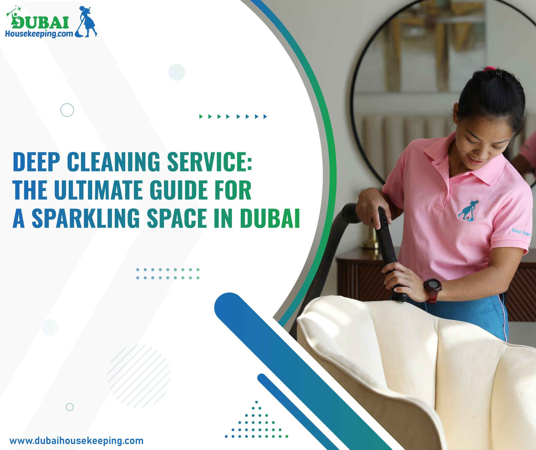 Deep Cleaning Service: The Ultimate Guide for a Sparkling Space in Dubai