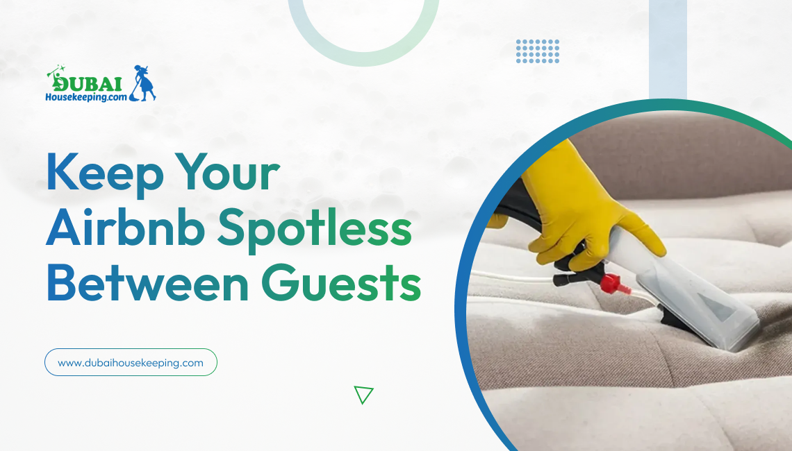 Keep Your Airbnb Spotless Between Guests