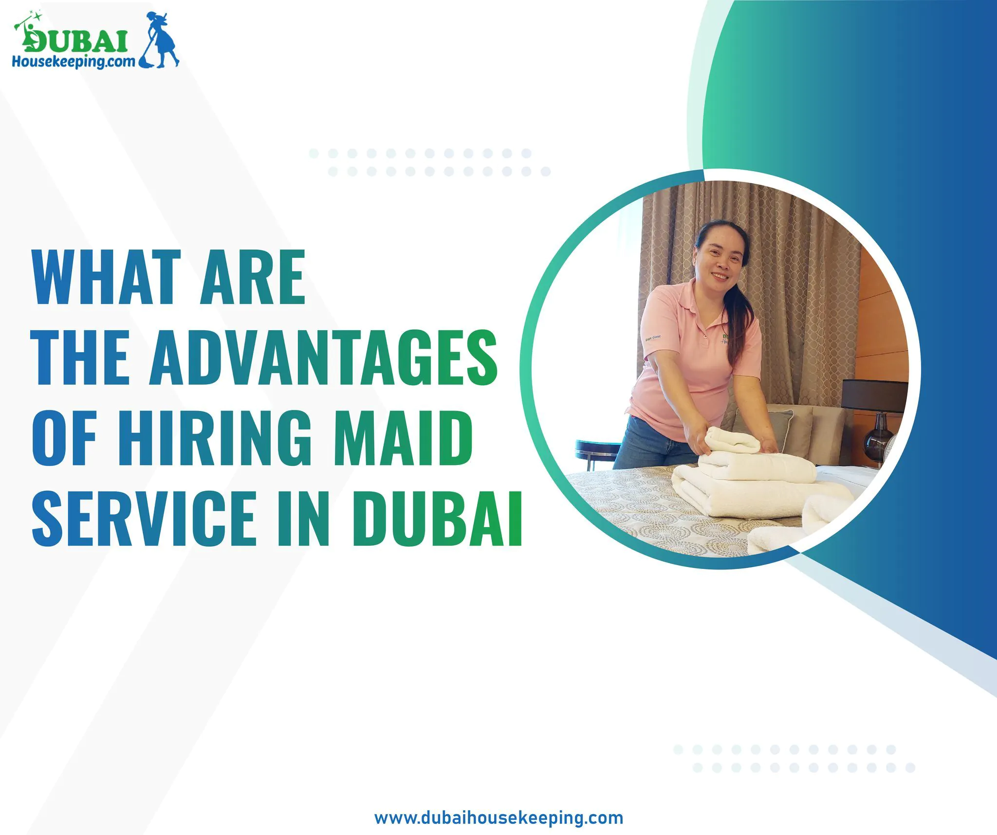 What Are the Advantages of Hiring Maid Service in Dubai